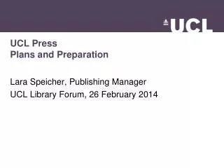 UCL Press Plans and Preparation