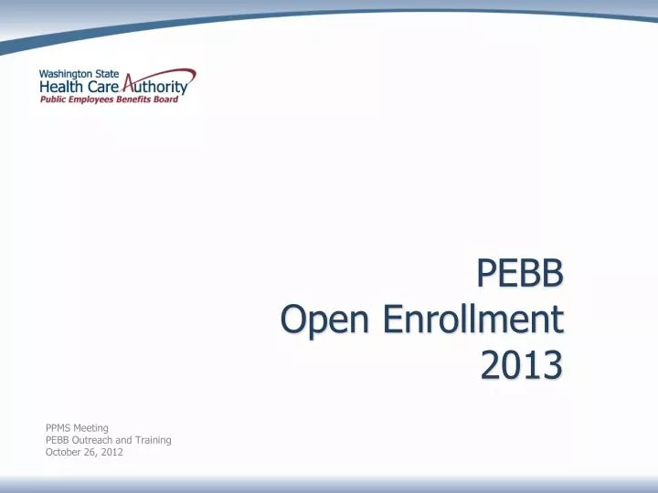 pebb open enrollment 2013