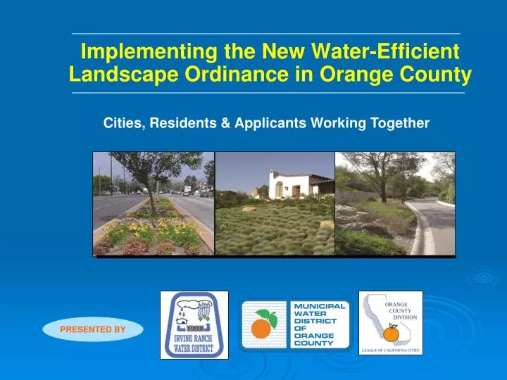 implementing the new water efficient landscape ordinance in orange county