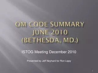 OM CODE SUMMARY June 2010 (Bethesda, Md.)