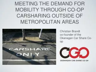 MEETING THE DEMAND FOR MOBILITY THROUGH CO-OP CARSHARING OUTSIDE OF METROPOLITAN AREAS