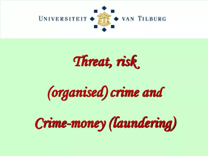 threat risk organised crime an d crime money laundering