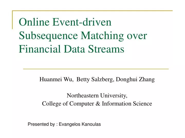 online event driven subsequence matching over financial data streams