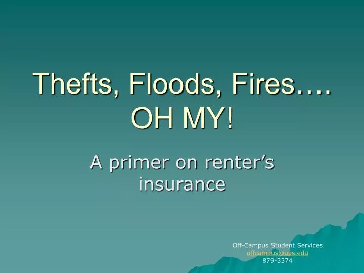 thefts floods fires oh my