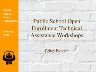 Public School Open Enrollment Technical Assistance Workshops