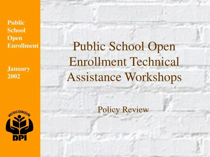 public school open enrollment technical assistance workshops