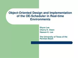 Object-Oriented Design and Implementation of the OE-Scheduler in Real-time Environments