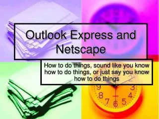 Outlook Express and Netscape