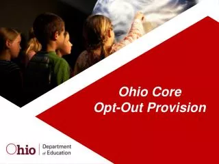 Ohio Core Opt-Out Provision
