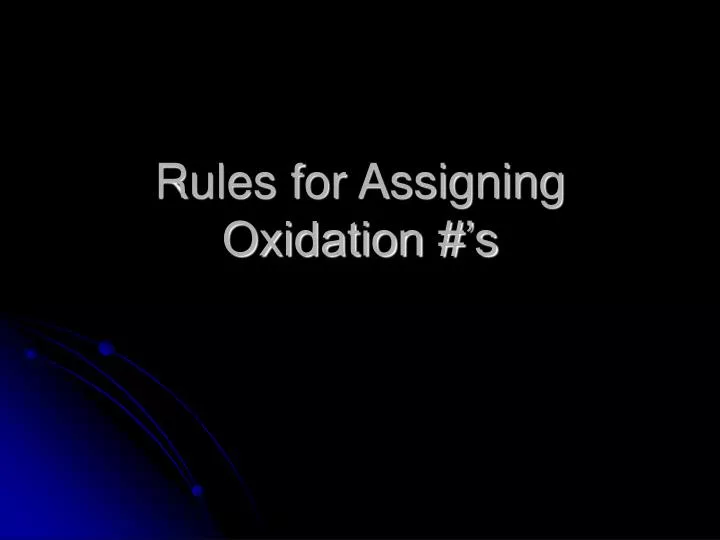 rules for assigning oxidation s