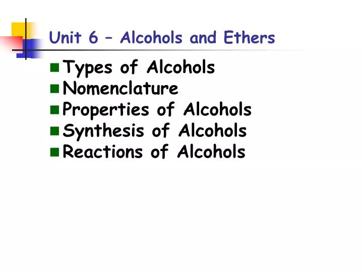unit 6 alcohols and ethers