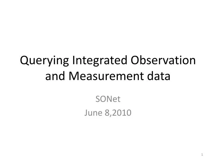 querying integrated observation and measurement data