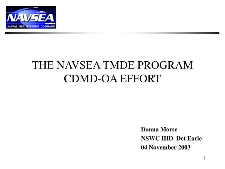 the navsea tmde program cdmd oa effort