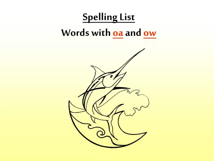spelling list words with oa and ow