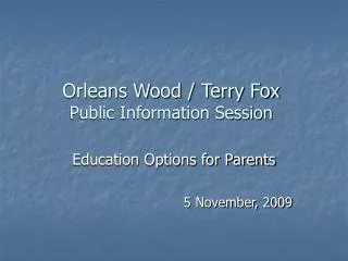 Orleans Wood / Terry Fox Public Information Session