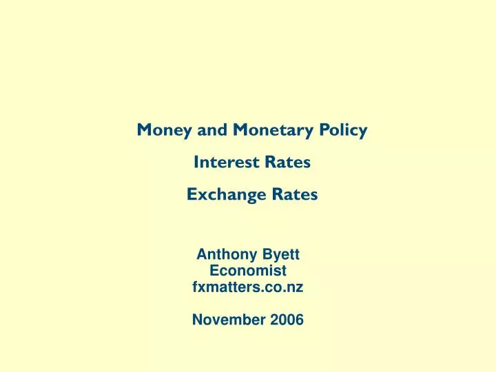 anthony byett economist fxmatters co nz november 2006