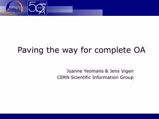 Paving the way for complete OA