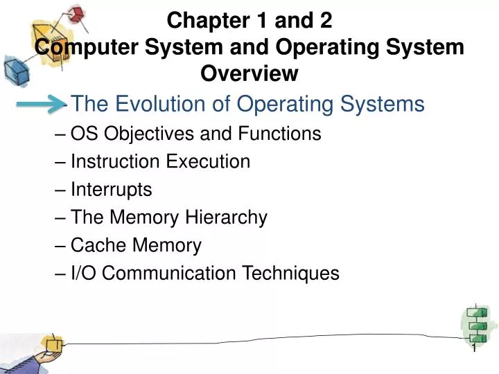 chapter 1 and 2 computer system and operating system overview