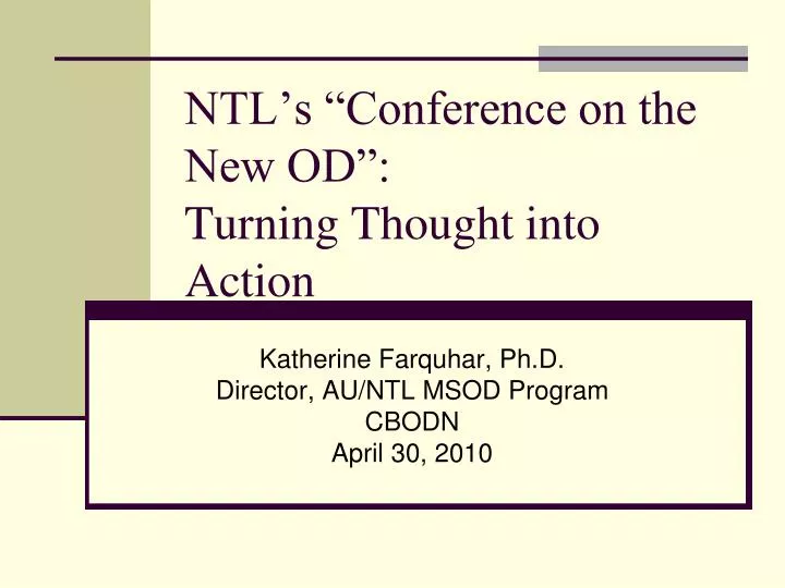 ntl s conference on the new od turning thought into action