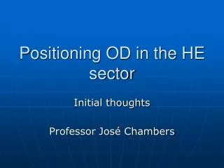 Positioning OD in the HE sector