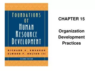 CHAPTER 15 Organization Development Practices