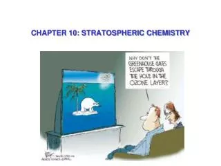 CHAPTER 10: STRATOSPHERIC CHEMISTRY