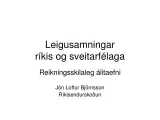 leigusamningar r kis og sveitarf laga