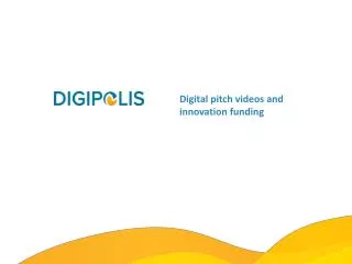 Digital pitch videos and innovation funding