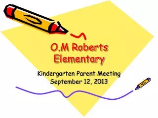 O.M Roberts Elementary