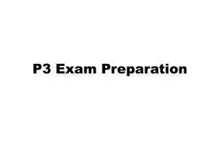 P3 Exam Preparation