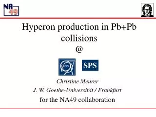 Hyperon production in Pb+Pb collisions @