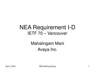 NEA Requirement I-D IETF 70 – Vancouver