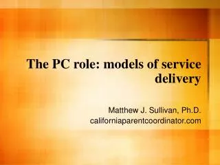 The PC role: models of service delivery