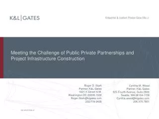 Meeting the Challenge of Public Private Partnerships and Project Infrastructure Construction