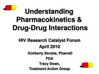 Understanding Pharmacokinetics &amp; Drug-Drug Interactions