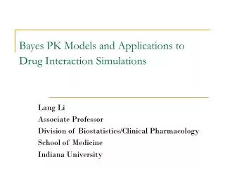 Bayes PK Models and Applications to Drug Interaction Simulations