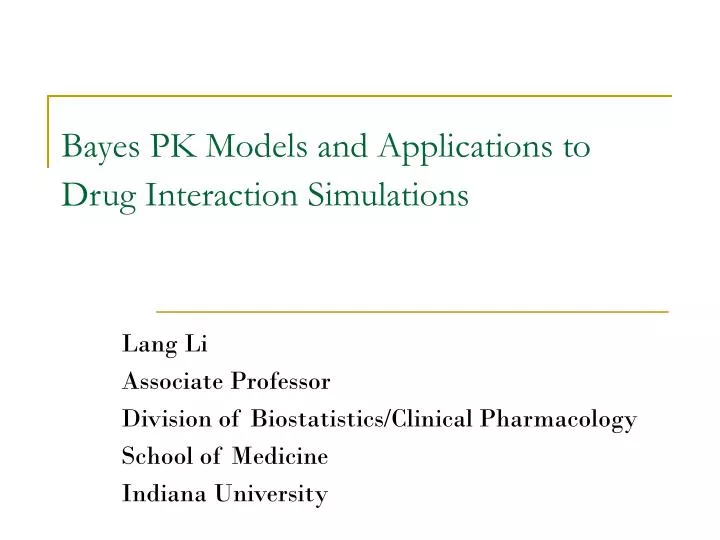 bayes pk models and applications to drug interaction simulations
