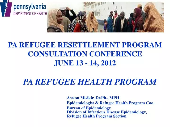 pa refugee resettlement program consultation conference june 13 14 2012
