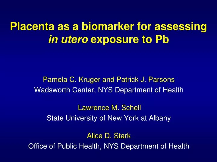 placenta as a biomarker for assessing in utero exposure to pb
