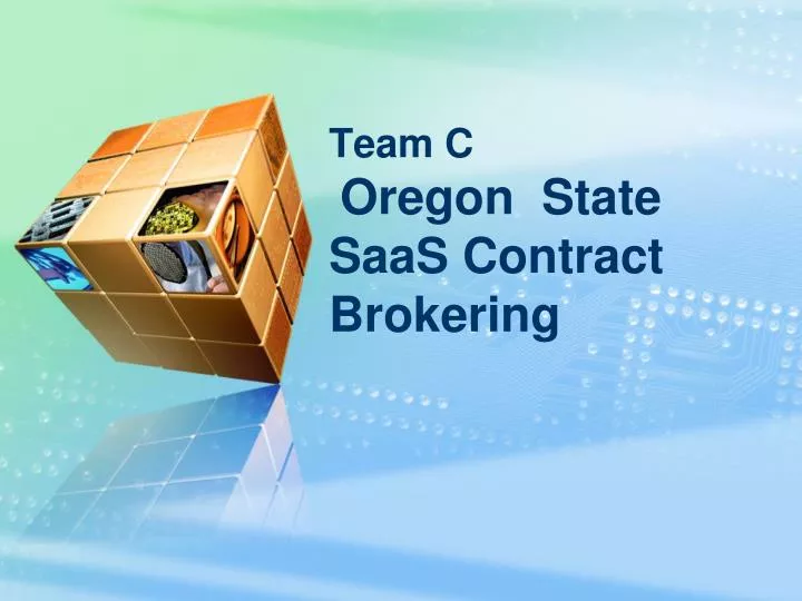 team c oregon state saas contract brokering