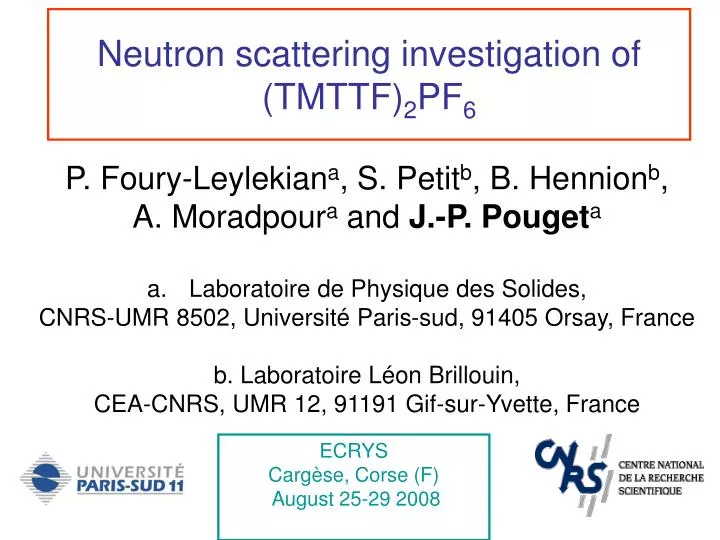 neutron scattering investigation of tmttf 2 pf 6