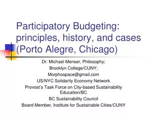 Participatory Budgeting: principles, history, and cases (Porto Alegre, Chicago)
