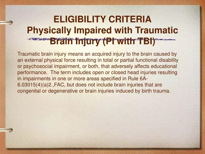 eligibility criteria physically impaired with traumatic brain injury pi with tbi