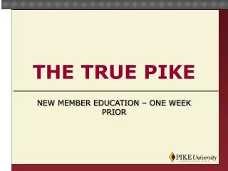 The True Pike