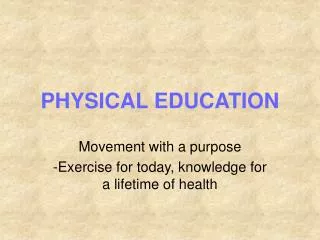 PHYSICAL EDUCATION