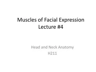 Muscles of Facial Expression Lecture #4