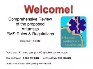 Comprehensive Review of the proposed Arkansas EMS Rules &amp; Regulations December 12, 2012