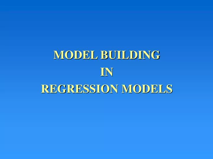 model building in regression models