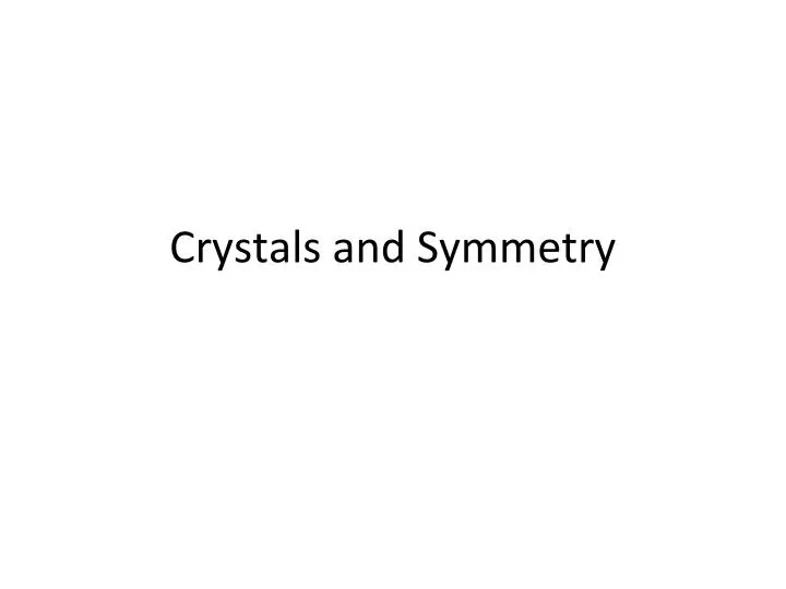 crystals and symmetry