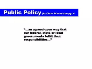 Public Policy (A) Class Discussion pg. 4